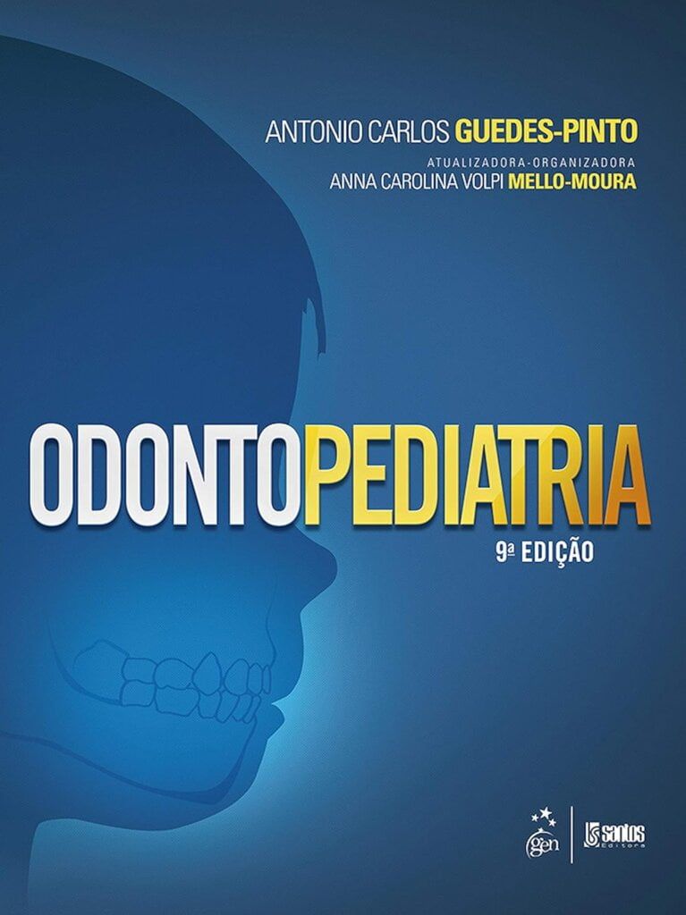 livro Odontopediatria - Guedes Pinto -  9ª Edição (2020)