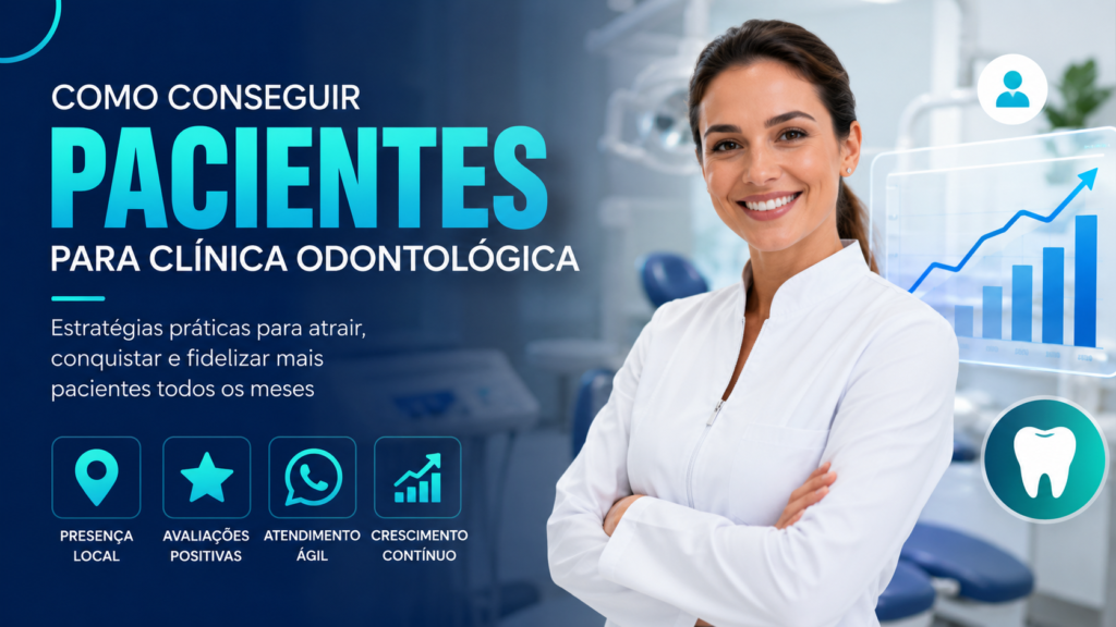 Como conseguir pacientes para clínica odontológica sem depender apenas de indicação 2 Como conseguir pacientes para clínica odontológica sem depender apenas de indicação